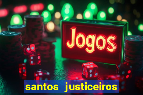 santos justiceiros 2 dublado torrent